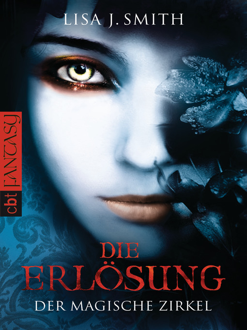 Title details for Der magische Zirkel--Die Erlösung by Lisa J. Smith - Available